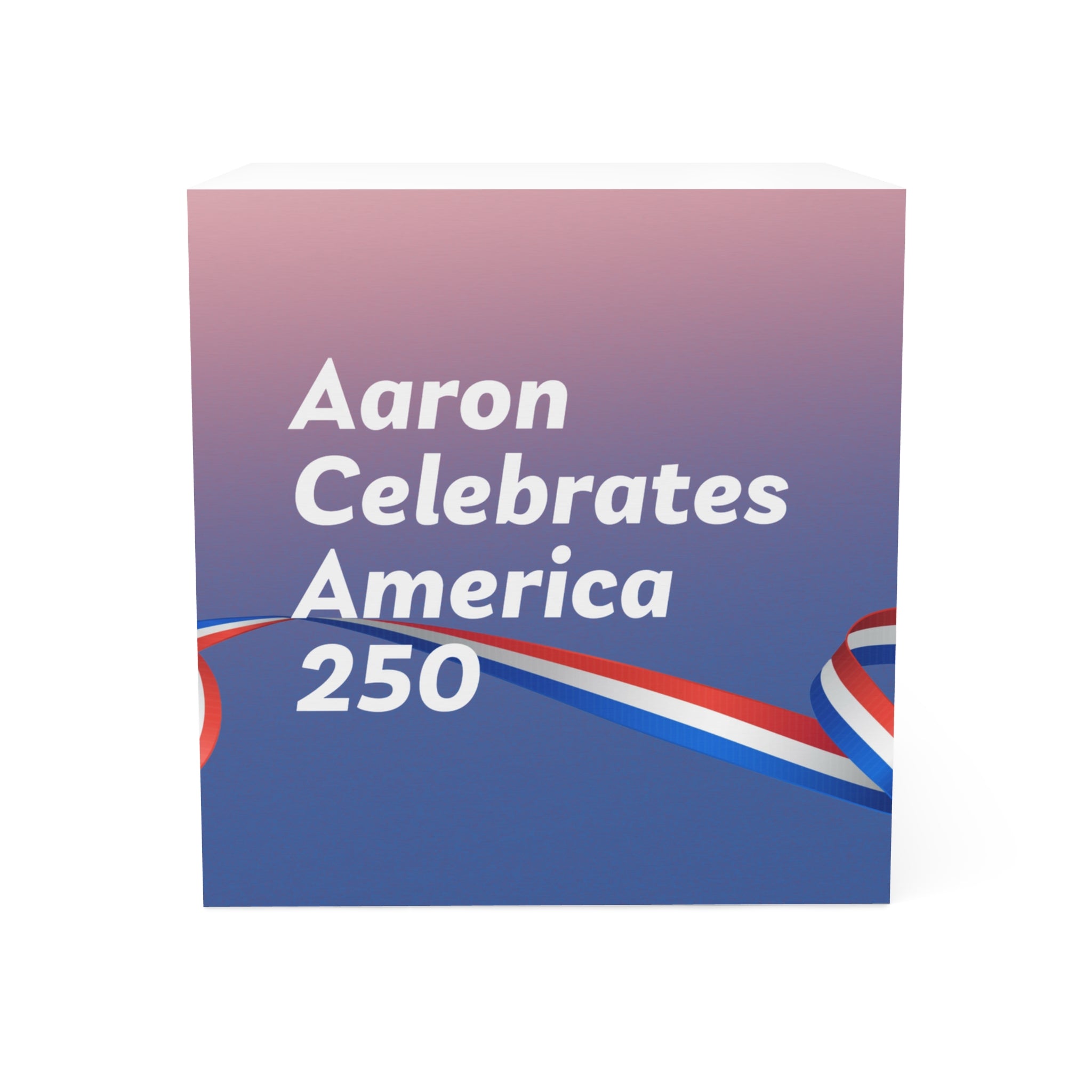 Aaron Celebrates America 250 Sticky Note Cube