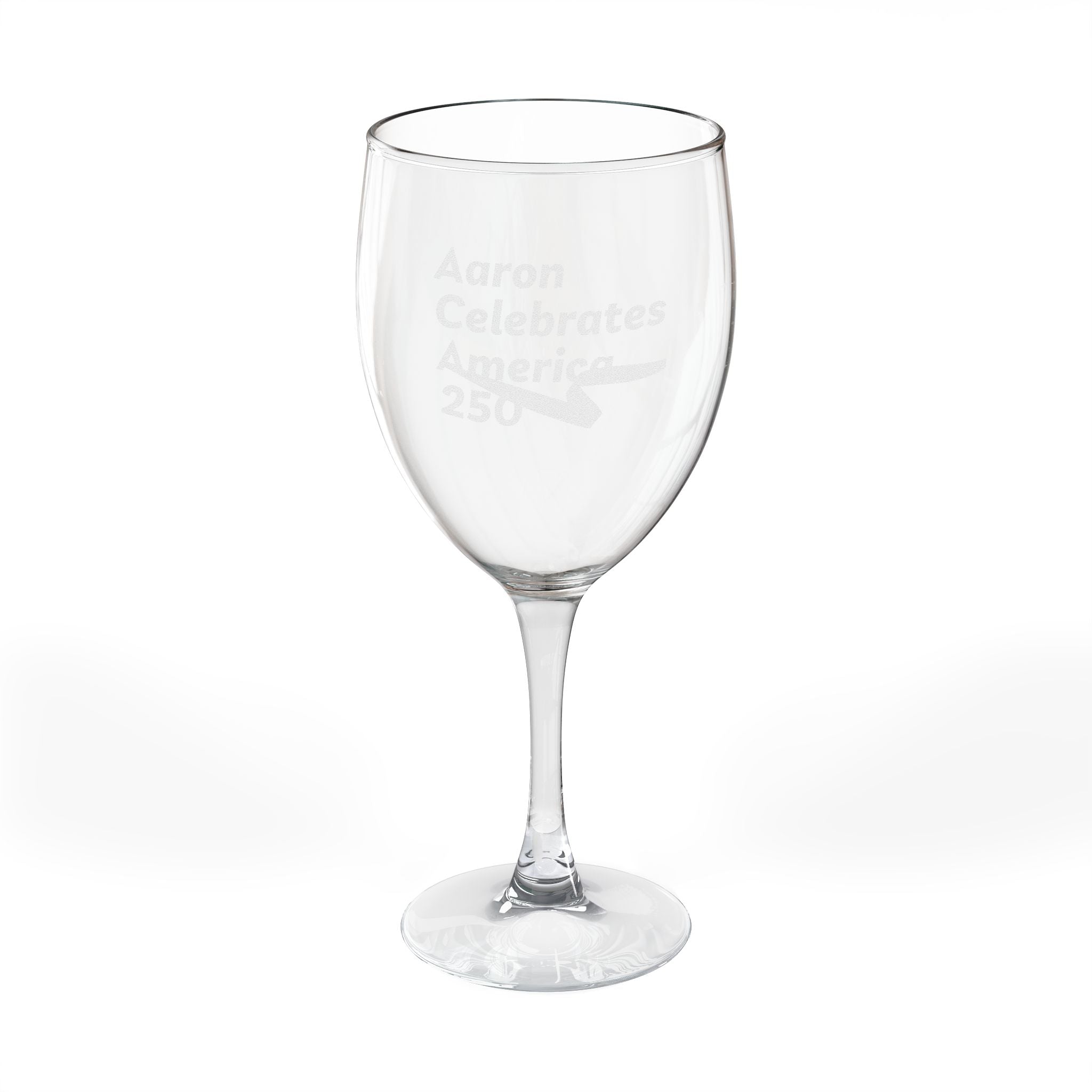Aaron Celebrates America 250 Engraved 10.5oz Wine Glass
