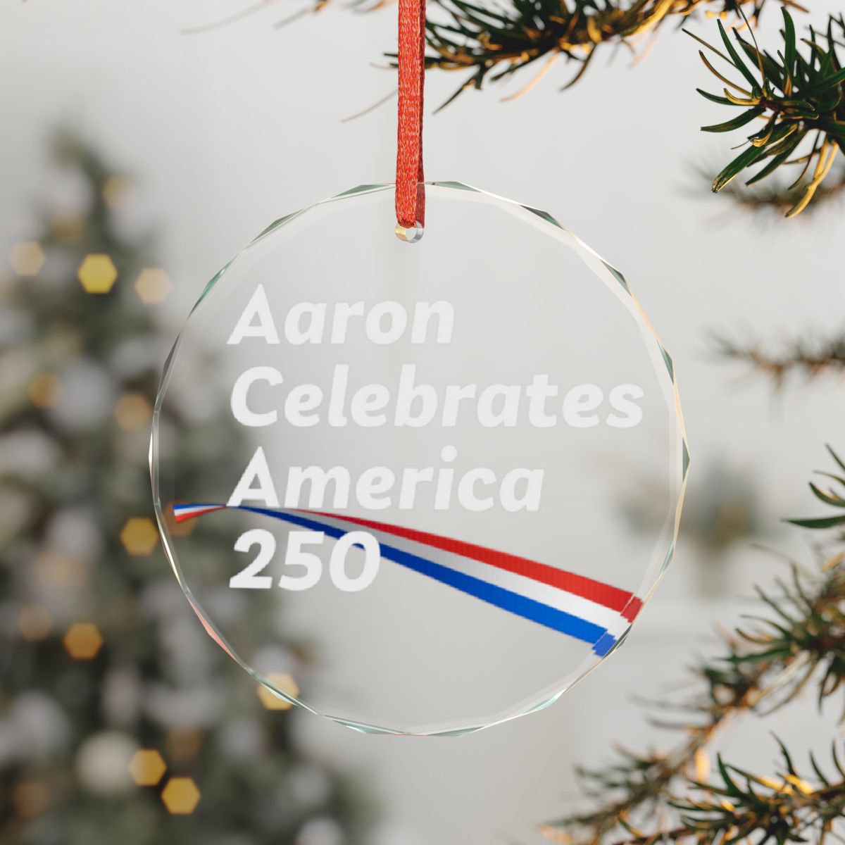Aaron Celebrates America 250 Crystal Glass Ornament